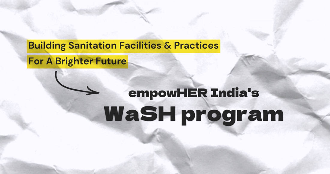 empowHER India's WaSH program